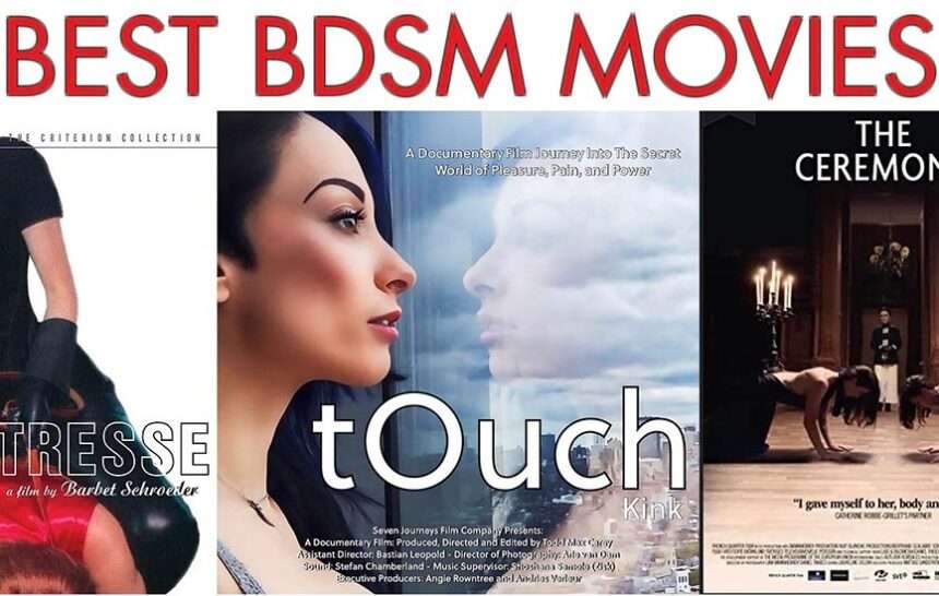 Top Movies Exploring Kink and BDSM